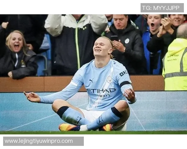 哈兰德英超94球创纪录主场进球仅次阿圭罗成曼城传奇