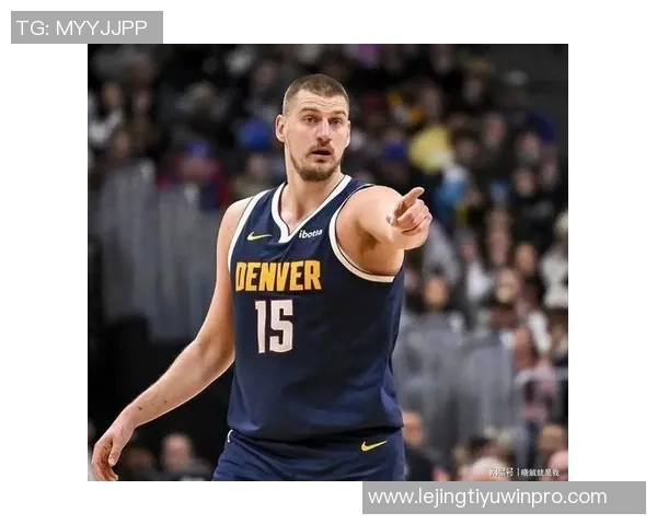 约基奇赞卡梅隆约翰逊传球能力无球空切被低估的独特价值